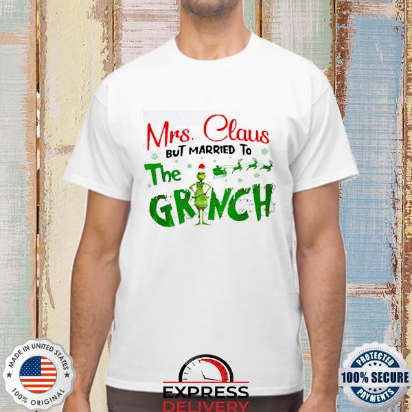 Official Mrs Claus But Married To The Grinch T-Shirt