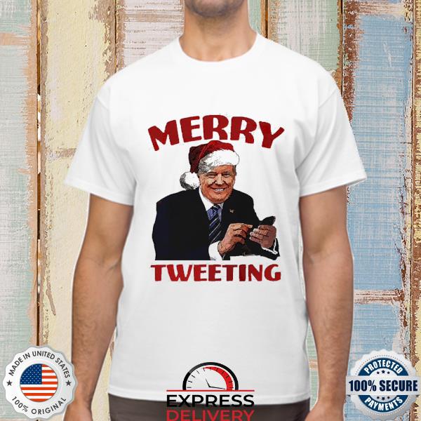 Official Trump Merry tweeting Christmas T-Shirt