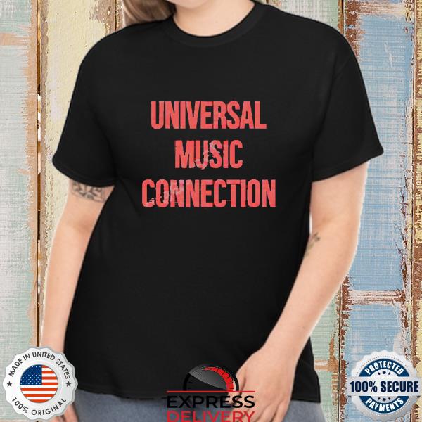 Official Universal Music Connections Shirt