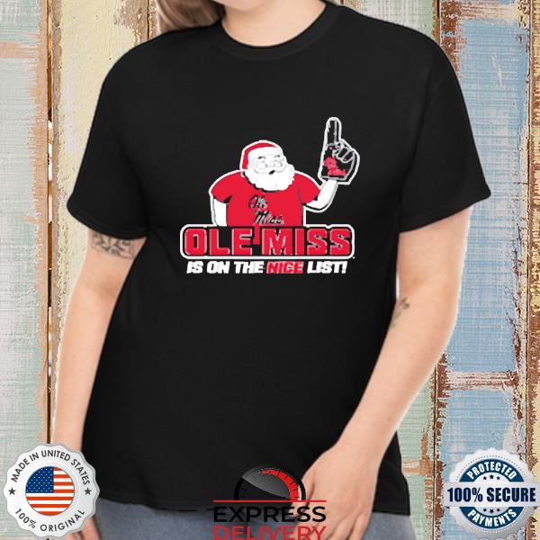 Olemiss Santa's Is On The Nice List Ole Miss Rebels Shirt