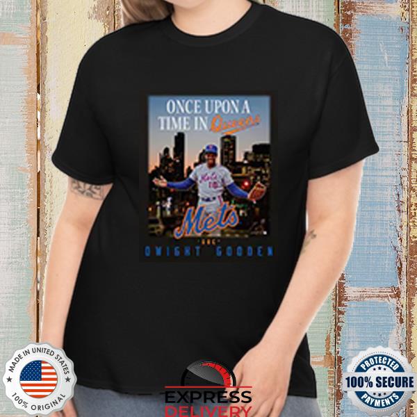 Once upon a time in Queens New York Mets Dwight Gooden shirt