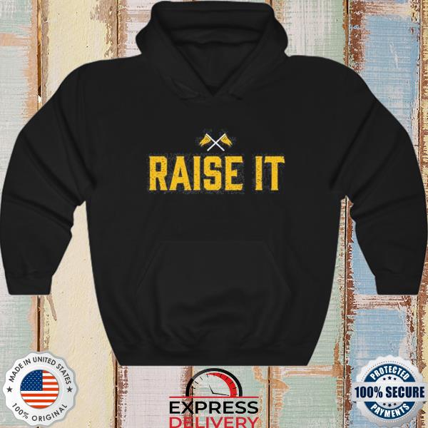 Pittsburgh Pirates Raise it 2022 shirt, hoodie, sweater, long sleeve and  tank top