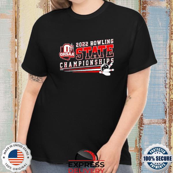 2022 Ohsaa Bowling State Championships Shirt