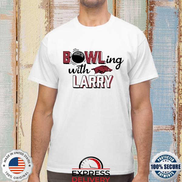 Arkansas Razorbacks Bowling With Larry Shirt