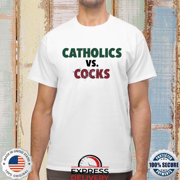 Barstool U Catholics Vs Cocks Shirt