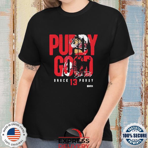 Brock Purdy San Francisco Purdy Good Wht Shirt