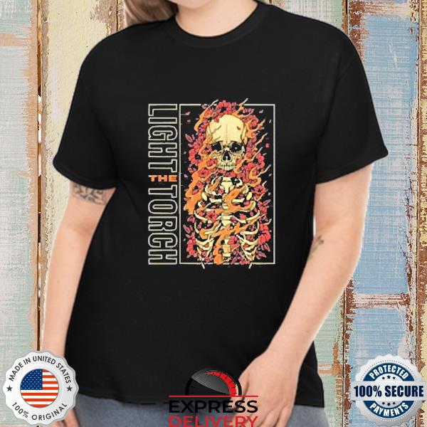 Burning Skull Light The Torch Shirt