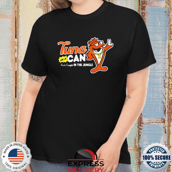 Cincy Tuna in a Can fresh caught in the Jungle shirt