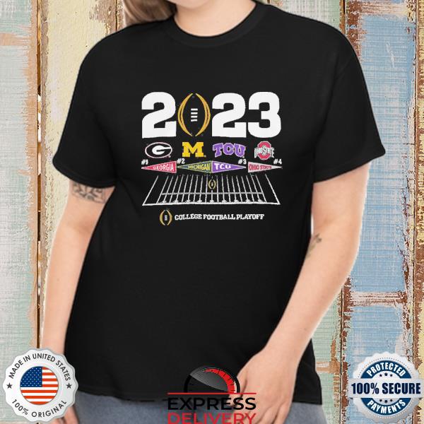 College playoff 2023 4 team Georgia Michigan tcu Ohio state shirt