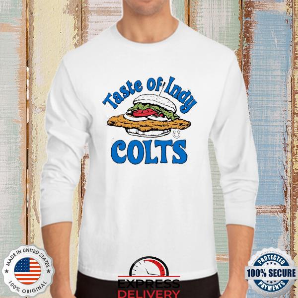 Indianapolis Colts taste of Indy Colts shirt, hoodie, sweater and long  sleeve