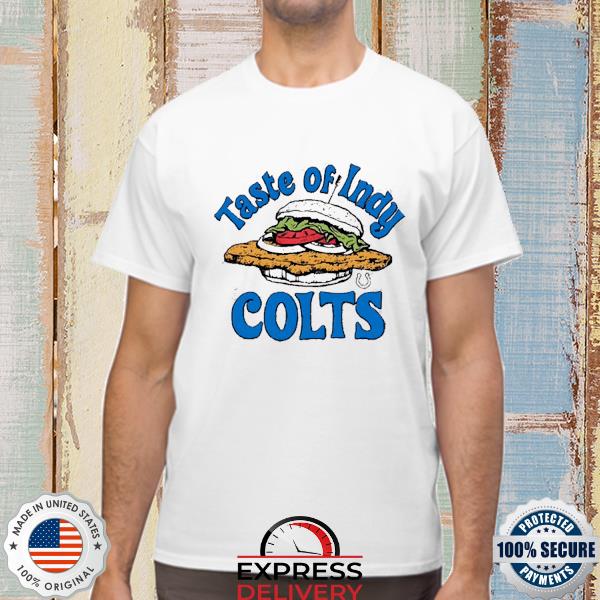 Indianapolis Colts taste of Indy Colts shirt, hoodie, sweater and long  sleeve