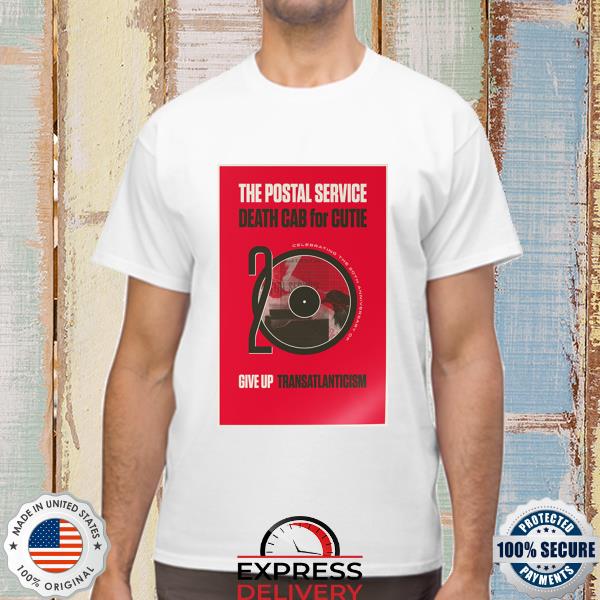 Death cab for cutie 20th years the postal service give up transatlanticism shirt