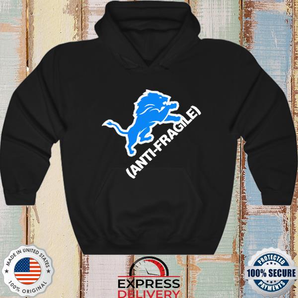 Anti-Fragile Lions shirt, hoodie, sweatshirt and tank top