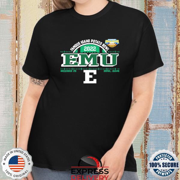 Eastern Michigan Eagles Football 2022 Famous Idaho Potato Bowl 2022 Shirt