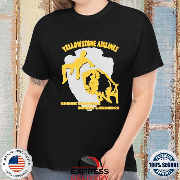 Finger taints wearing yellowstone airlines rough takeoffs bumpy landings T-shirt