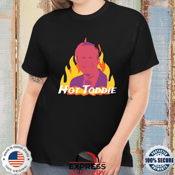 Fundie fridays hot toddie shirt