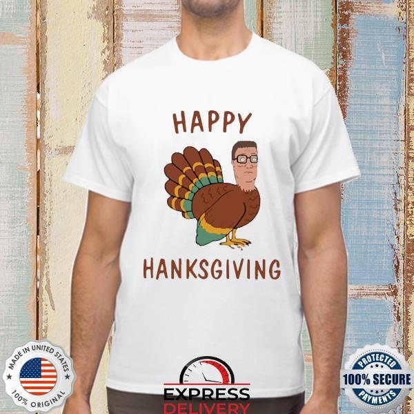 Hank Hill Happy Hanksgiving Shirt
