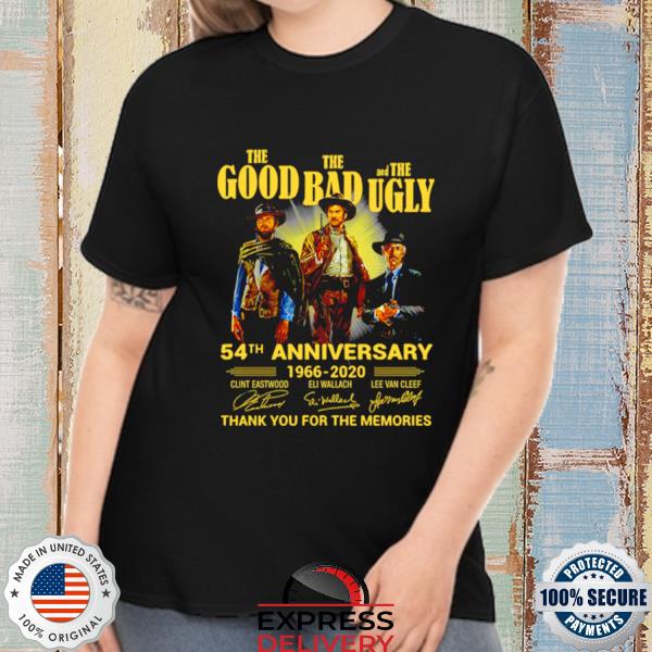 Hot The Good The Bad And The Ugly 54th Anniversary 1966 2020 shirt