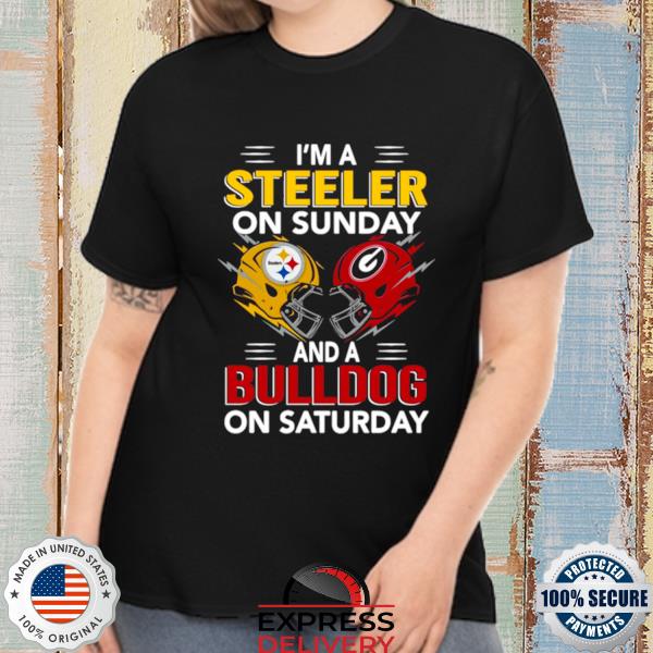 I’m a Pittsburgh Steelers on sunday and a Georgia Bulldogs on saturday 2022 shirt