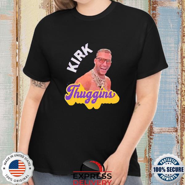 Kirk Thuggins Kirk Cousins Minnesota Vikings Shirt