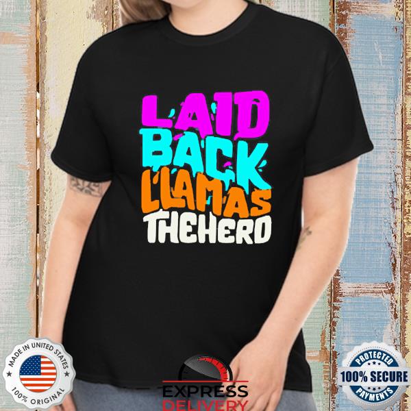 Laid Back Llamas The Herd Shirt