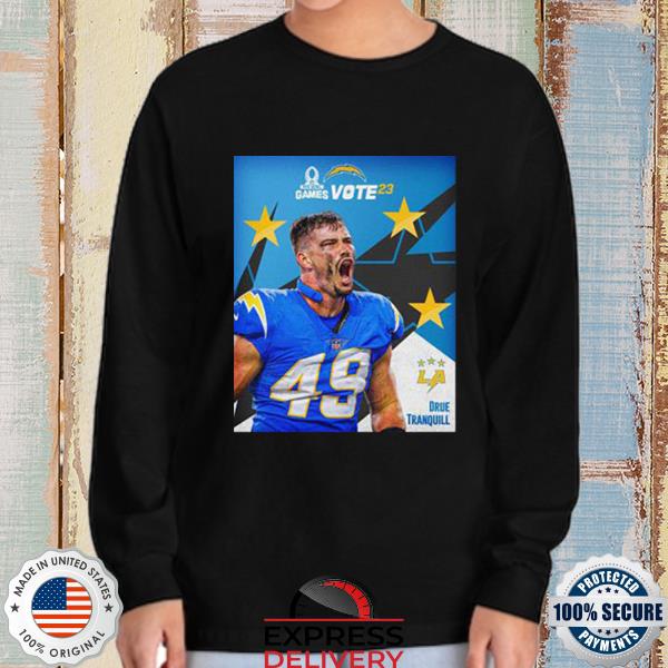 Los Angeles Chargers Drue tranquill pro bowl game T-shirt, hoodie, sweater,  long sleeve and tank top