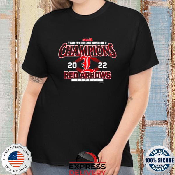 Lowell Red Arrows 2022 MHSAA Team Wrestling Division 2 Champions shirt