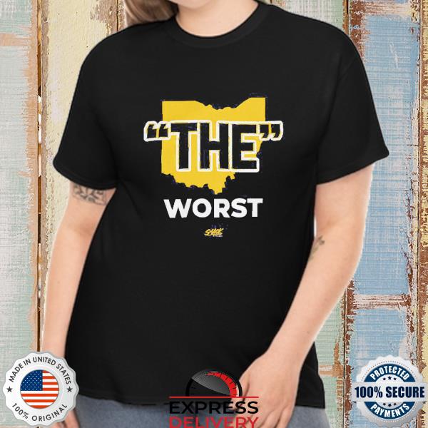 Michigan The Worst Shirt, Anti Ohio State T-Shirt