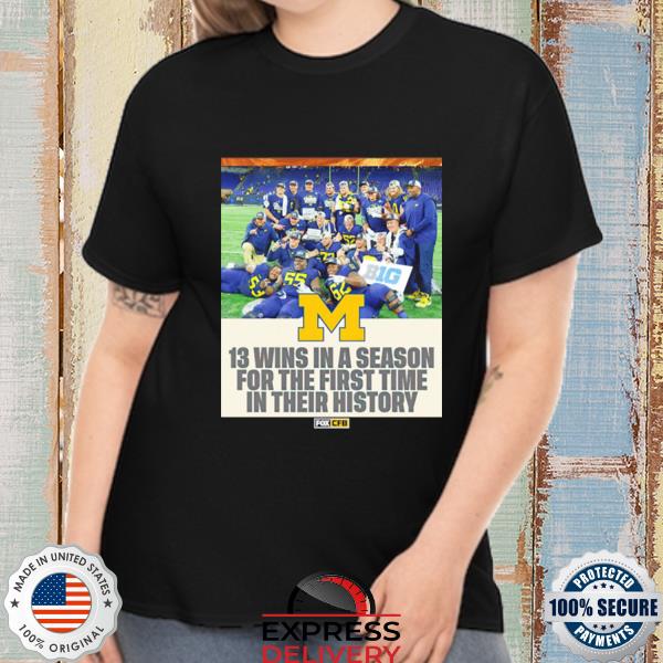 Michigan Wolverines 13 wins in a season shirt
