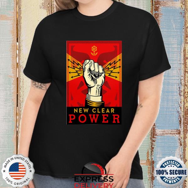 New Clear Power Germany Show Shirt