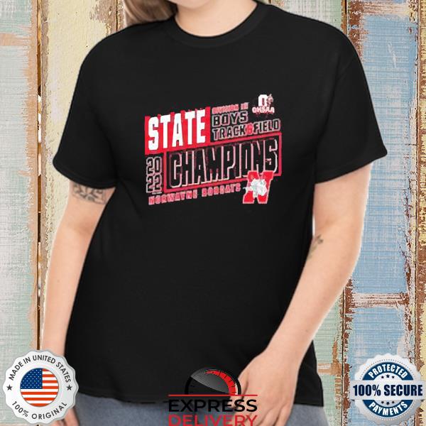 Norwayne Bobcats 2022 Ohsaa Boys Track & Field D3 State Champions T-Shirt