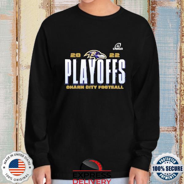 Official 2022 playoffs baltimore ravens charm city Football shirt, hoodie,  sweater, long sleeve and tank top