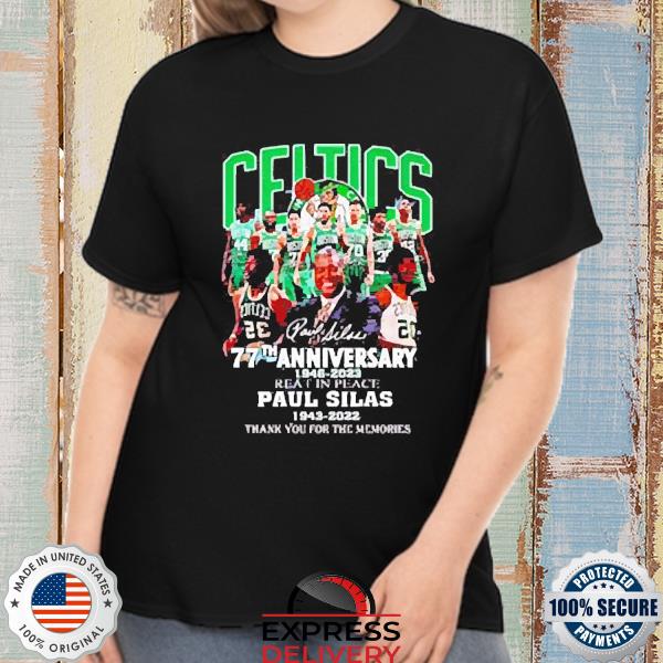 Official boston celtics 77th anniversary 1946 2023 Paul silas 1943 2022 thank you for the memories signatures Shirt