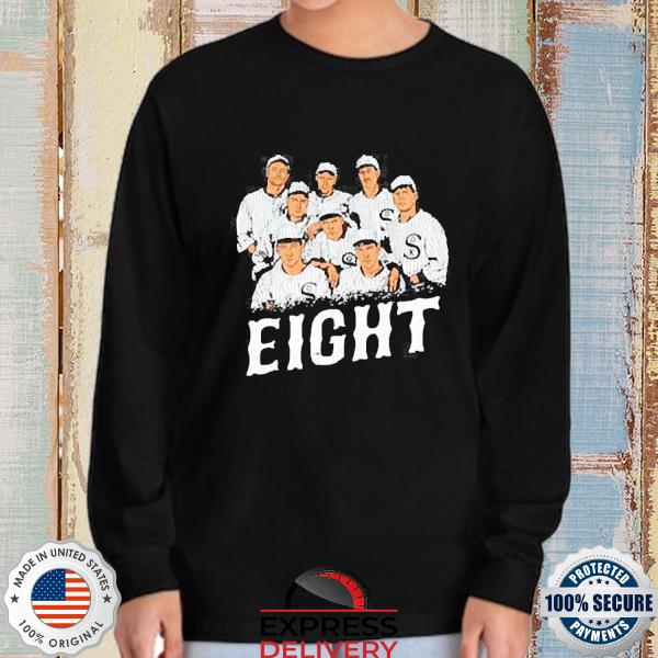 Funny Chicago White Sox Eight Men Out T-Shirt, hoodie, sweater, long sleeve  and tank top