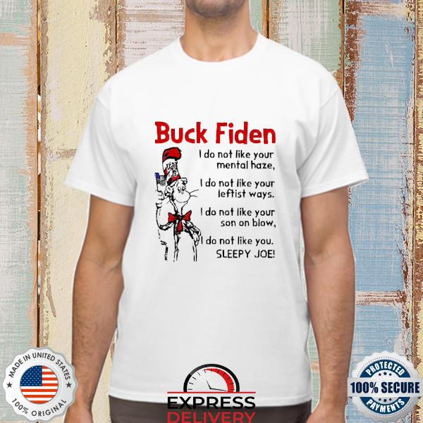 Official Dr Seuss Lgbfjb Buck Fiden Sleepy Joe Shirt