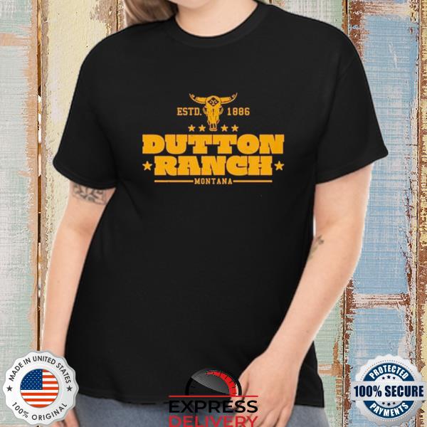 Official dutton Ranch Montana Yellowstone Estd 1886 Shirt
