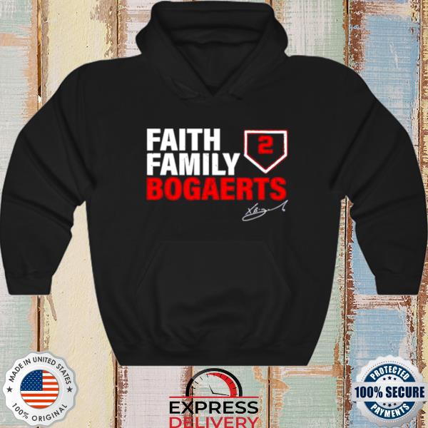 Faith family bogaerts xander bogaerts boston red sox shirt, hoodie,  sweater, long sleeve and tank top