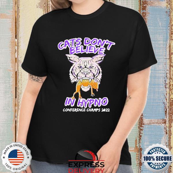 Official Kansas State Wildcats Cats Don’t Believe In Hypno T-Shirt