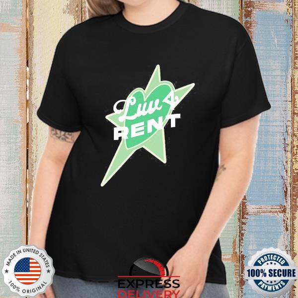 Official Luv 4 Rent Shirt