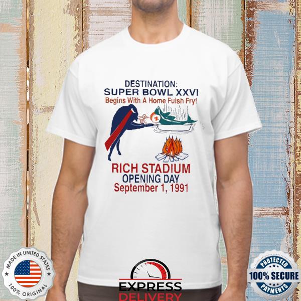 Official Noshavedave Destination Super Bowl Xxvi Begins With A Home Fish Fry Shirt