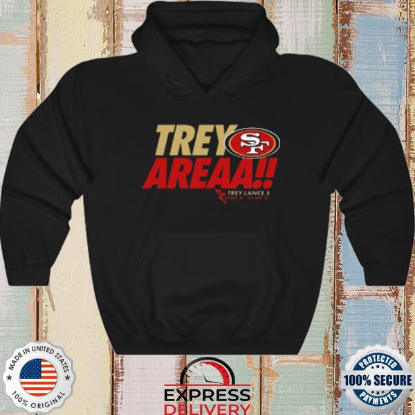 San francisco 49ers trey lance trey area shirt, hoodie, sweater and long  sleeve