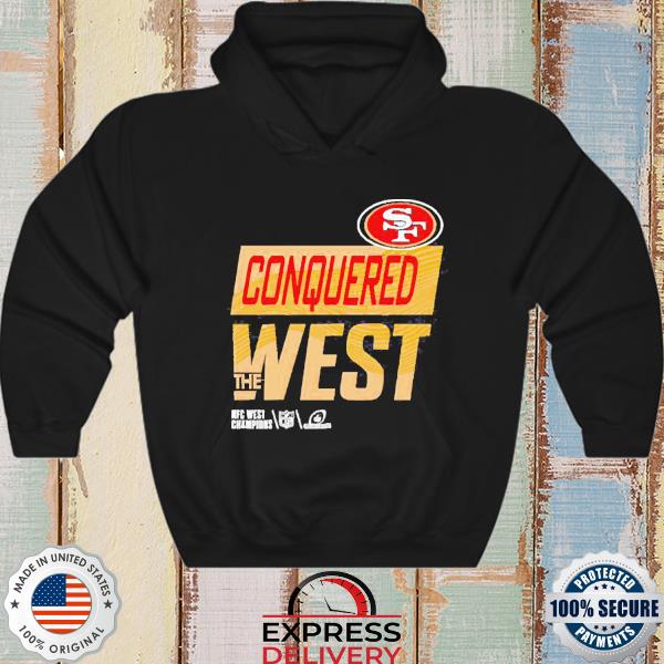 Conquered the west San Francisco 49Ers NFC west champions shirt, hoodie,  sweatshirt and tank top