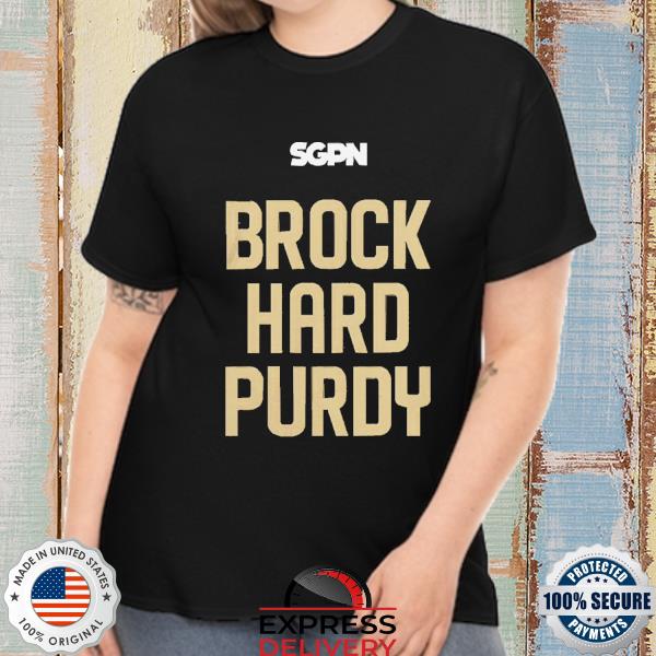 Official SGPN Brock Hard Purdy Shirt