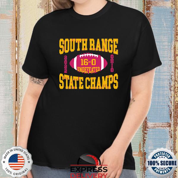 Official South Range Undefeated 16-0 State Champs Shirt