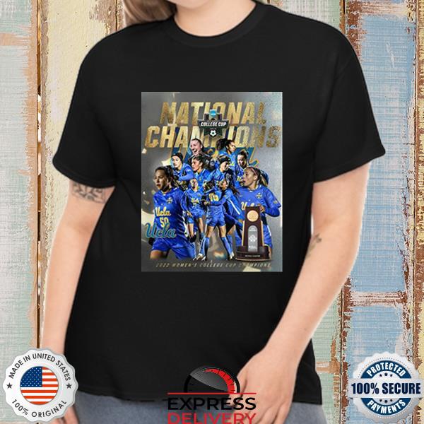 Official UCLA Bruins 2022 Women’s College Cup Champions shirt
