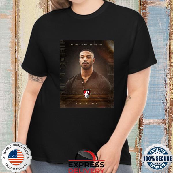 Official welcome to afc bournemouth michael b jordan shirt