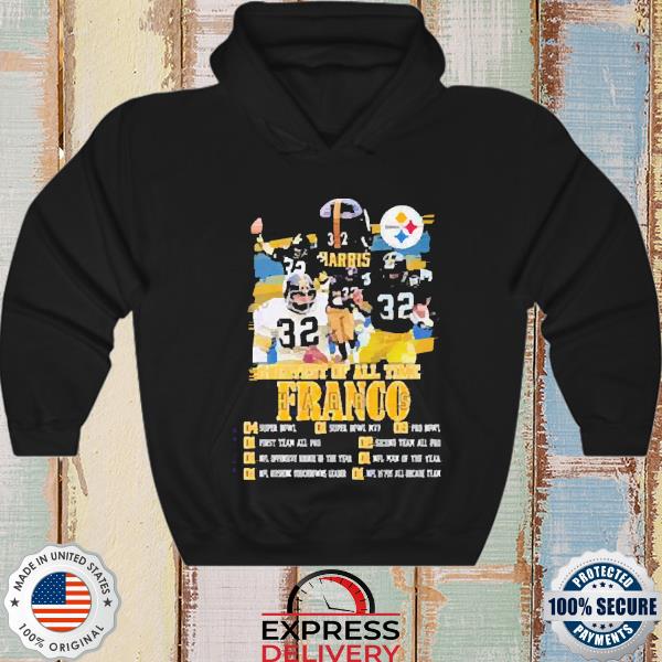 Greatest Of All Time Franco Harris Pittsburgh Steelers shirt, hoodie,  sweater, long sleeve and tank top