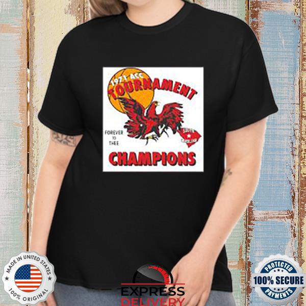 South Carolina Gamecocks 1971 ACC Tournament Champions Forever to Thee T-shirt