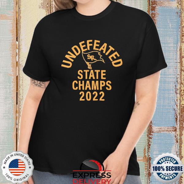 South Range 2022 State Champs SR Undefeated State Champs Shirt