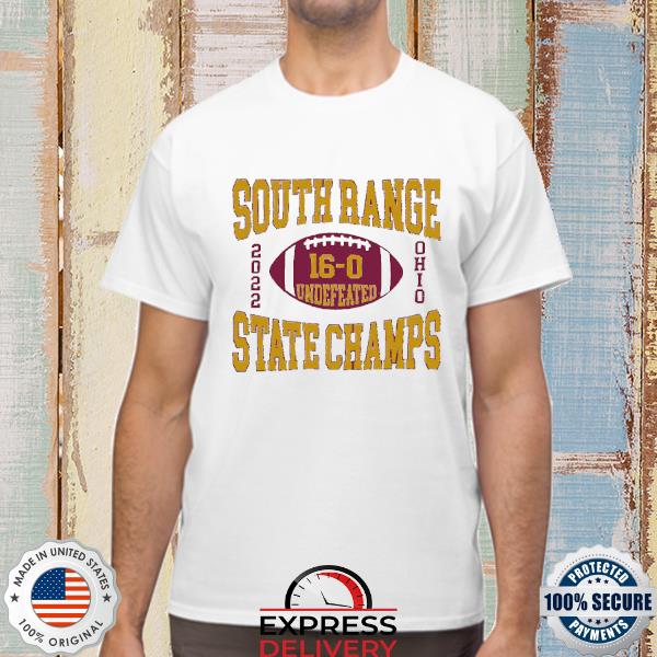 South Range Undefeated State Champs 2022 Shirt